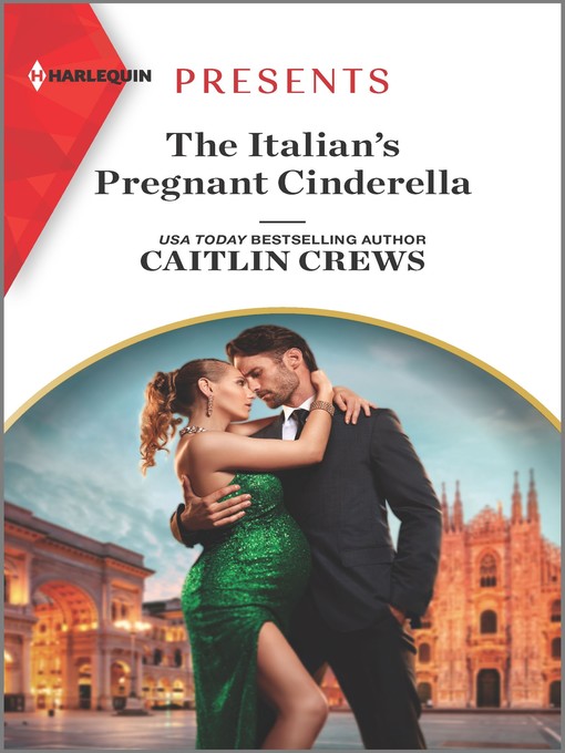 Title details for The Italian's Pregnant Cinderella by Caitlin Crews - Available